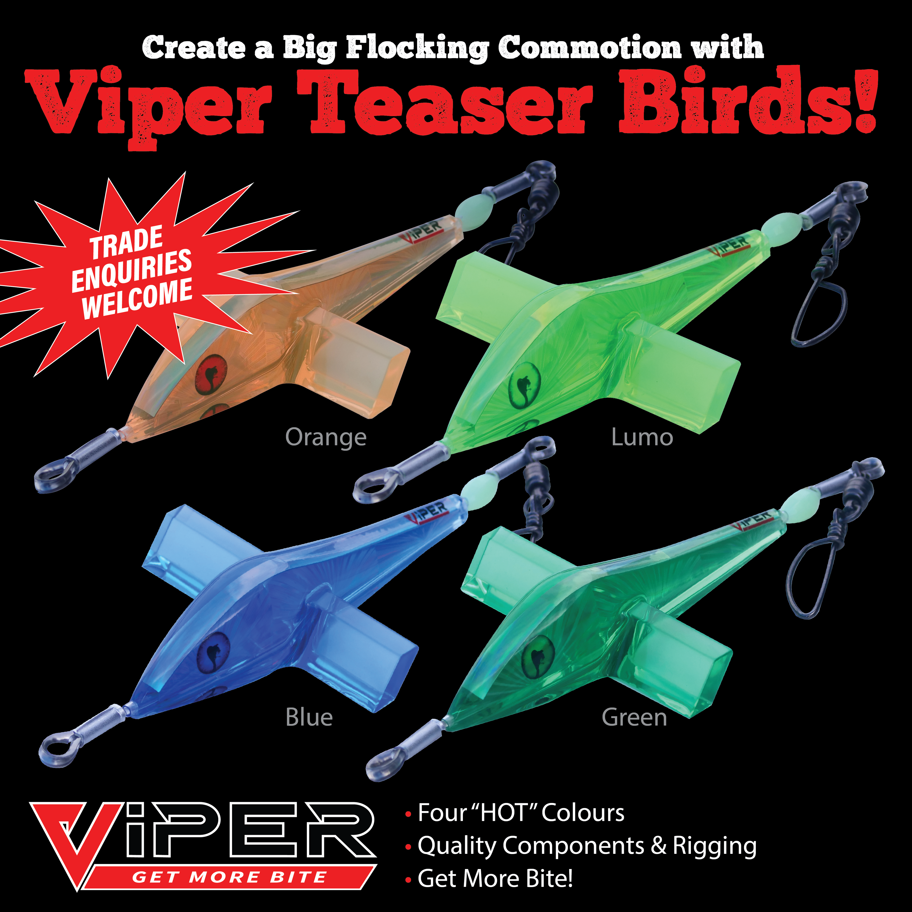 Viper - Teaser Bird Range (Four Colour Options)